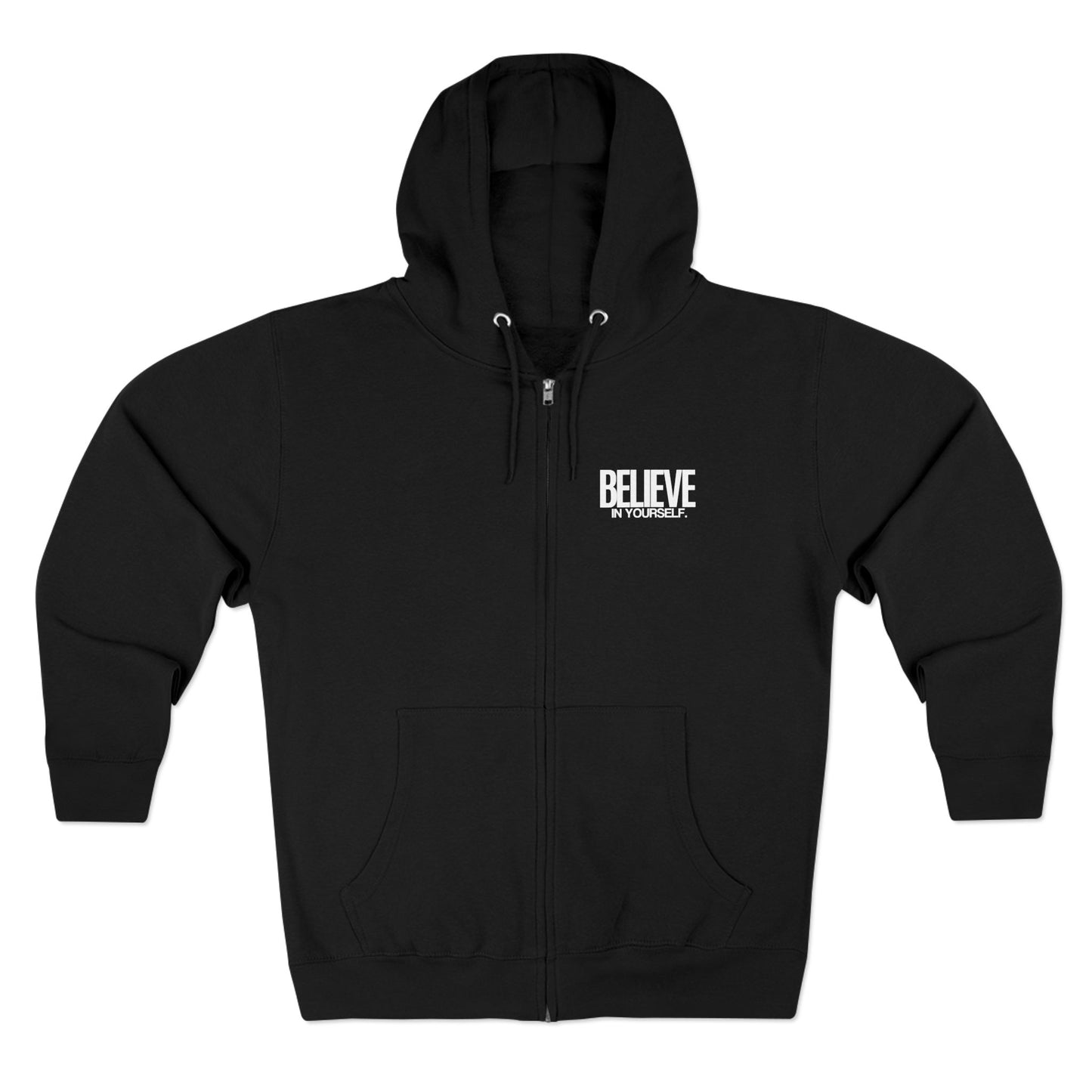 Believe in Yourself Unisex Zip Hoodie - Soft, Durable & Stylish Comfort for Everyday