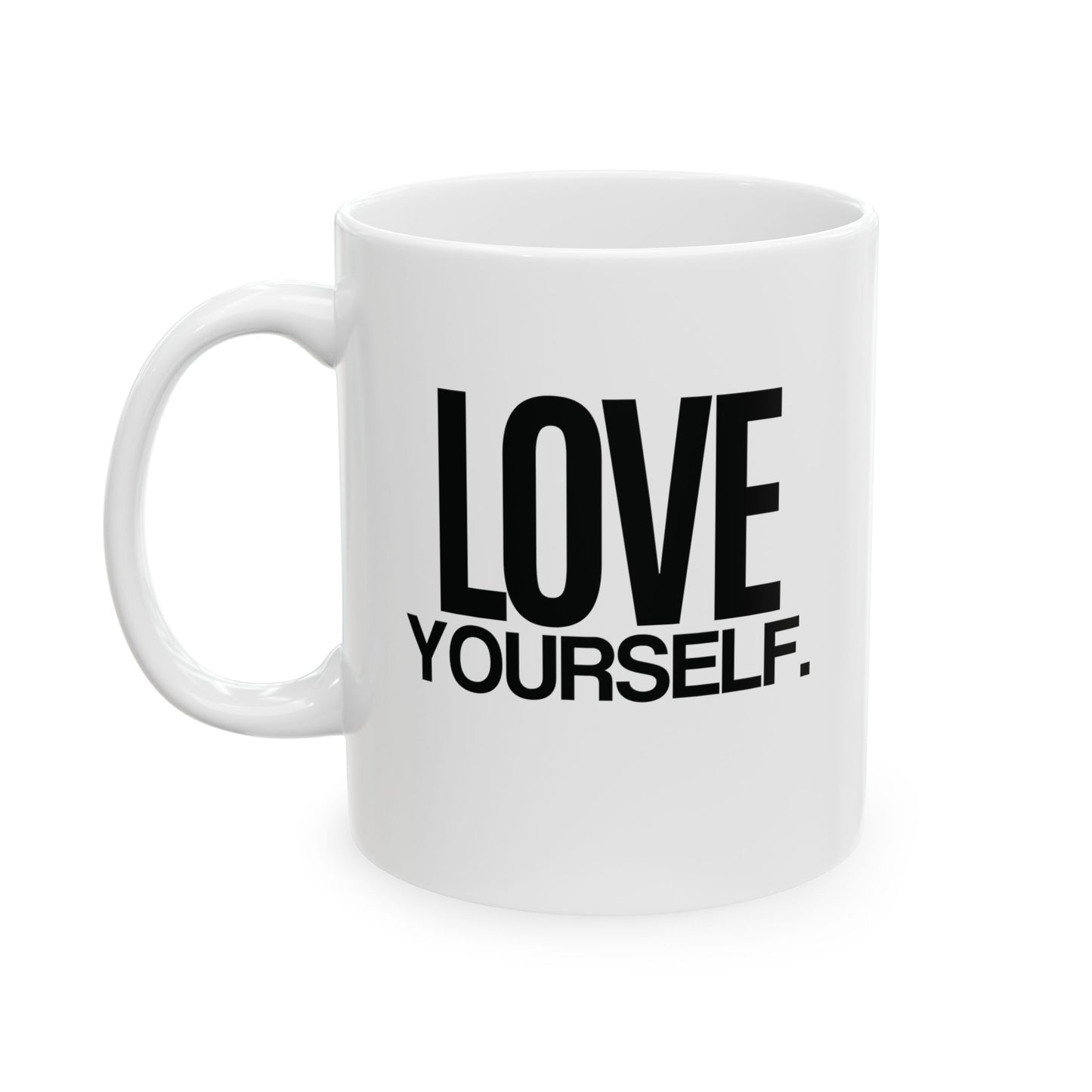 Love Yourself Ceramic Mug – Inspirational Coffee Cup 11oz | BPA-Free, Microwave & Dishwasher Safe