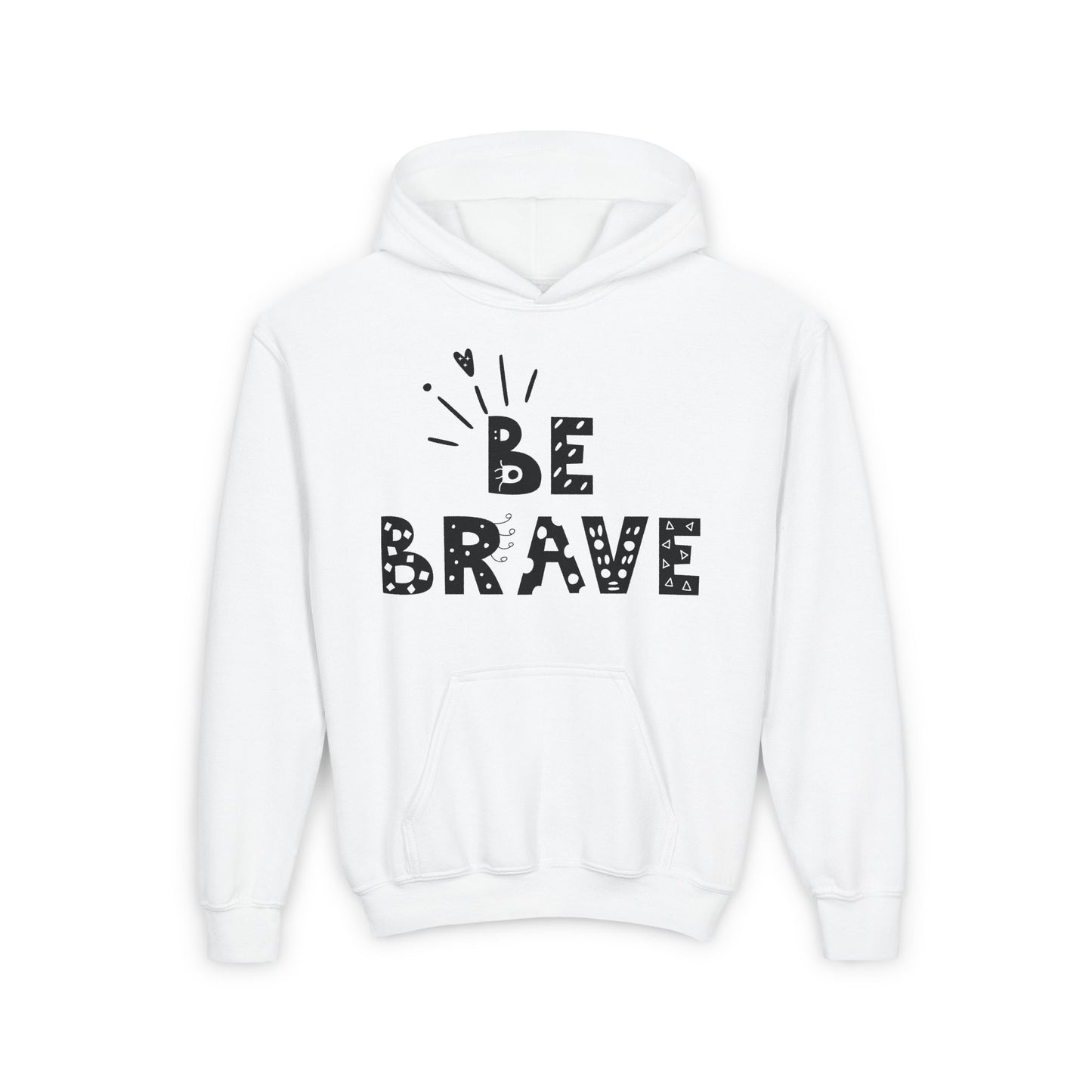 Be Brave Youth Hoodie - Soft, Durable & Cozy Heavy Blend Sweatshirt