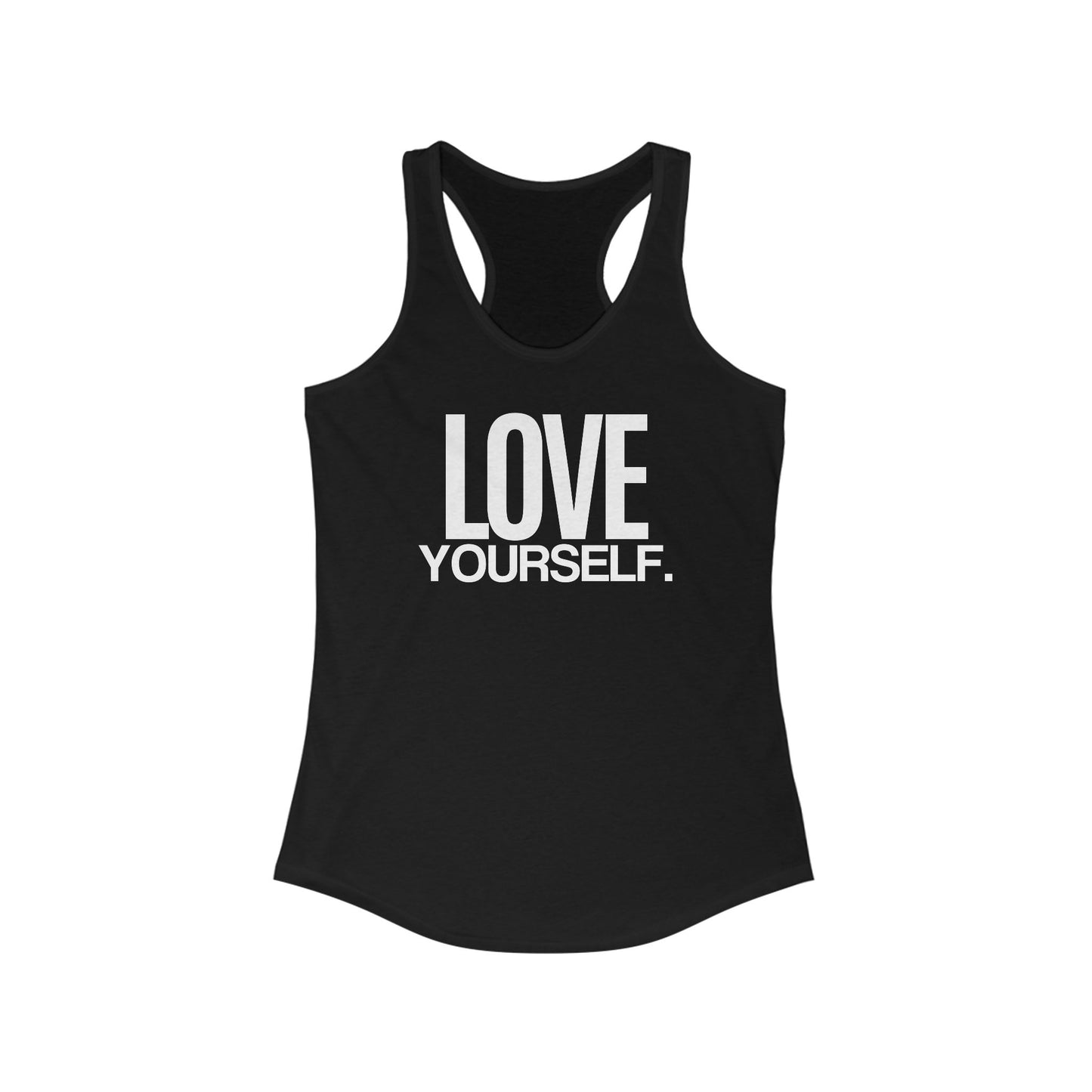 Love Yourself Women's Ideal Racerback Tank - Lightweight, Stylish & Comfortable Fit