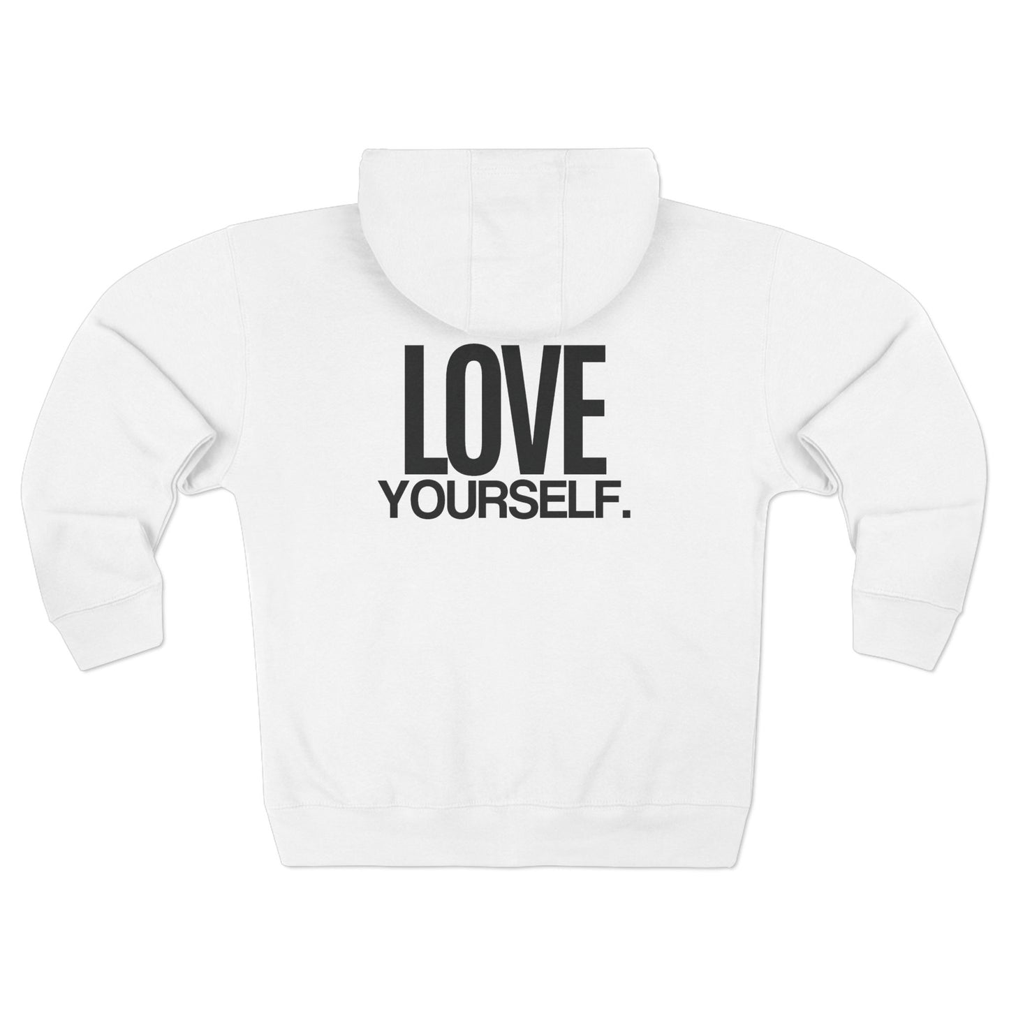 Love Yourself Unisex Zip Hoodie - Soft, Durable & Stylish Comfort for Everyday