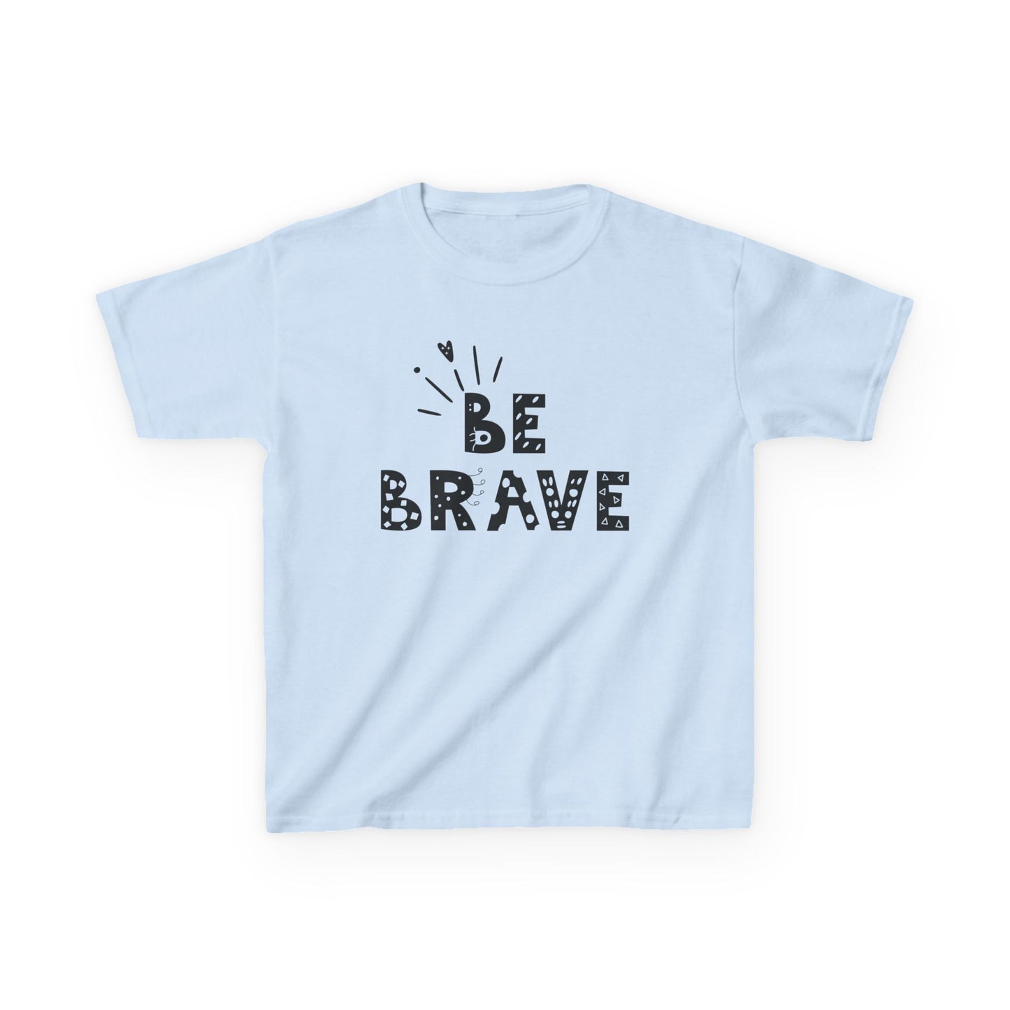 Be brave Kids Heavy Cotton™ Tee - Soft, Durable & Everyday Comfor