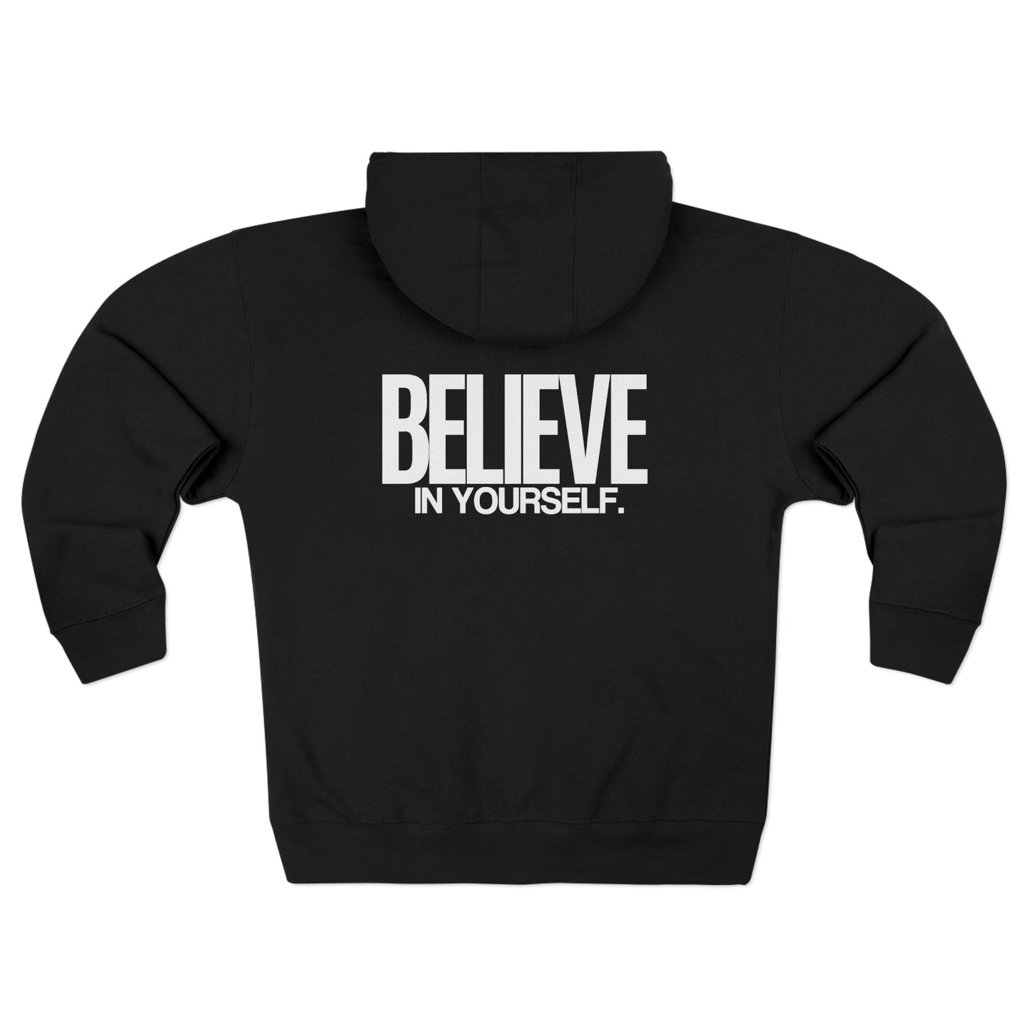 Believe in Yourself Unisex Zip Hoodie - Soft, Durable & Stylish Comfort for Everyday