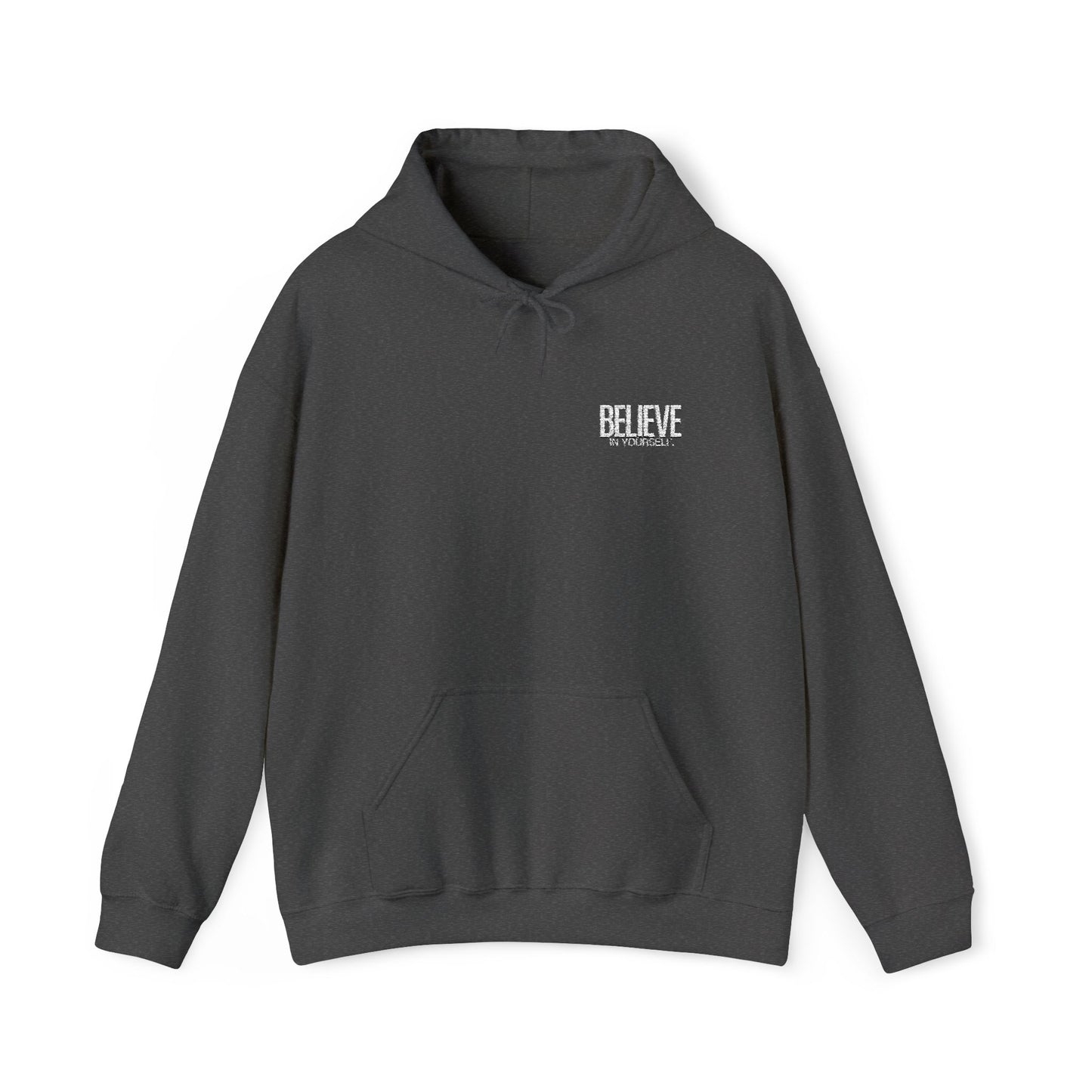 Believe in yourself Embroidered Hoodie - Unisex Heavy Blend, Cozy & Sustainable Comfort